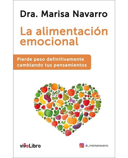 La alimentación emocional: Pierde peso definitivamente cambiando tus pensamientos (Capa mole) 1