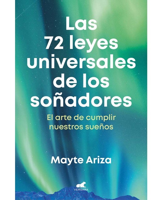 Las 72 leyes universales de los soñadores: El arte de cumplir nuestros sueños (Capa mole) 1