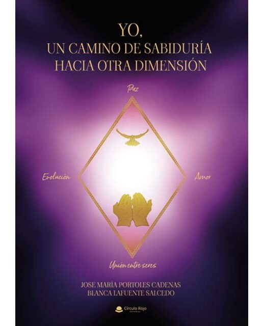 Yo, un camino de sabiduría hacia otra dimensión 1