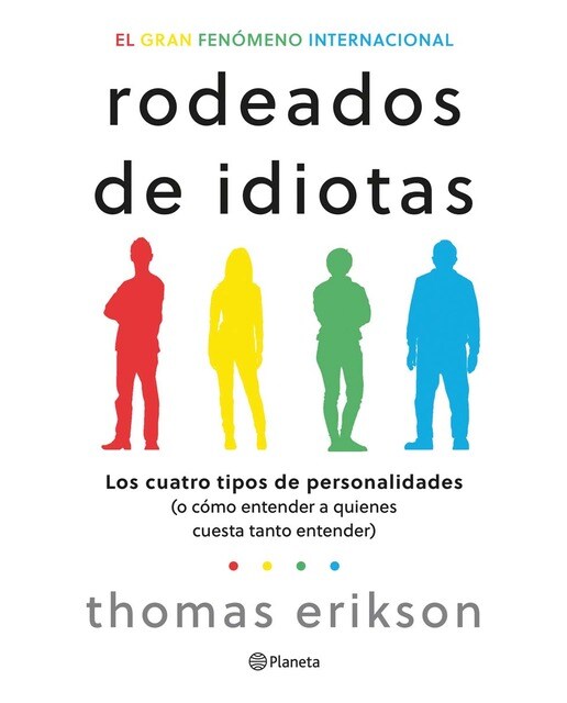 Imagem 0 de Rodeados de idiotas: Los cuatro tipos de personalidades (o cómo entender a quienes cuesta tanto entender) (Capa mole com abas)