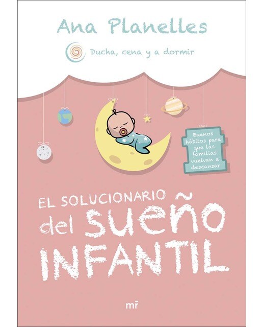 El solucionario del sueño infantil: Buenos hábitos para que las familias vuelvan a descansar (Capa mole com abas) 1