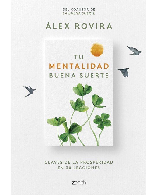 Tu Mentalidad Buena Suerte: Claves de la prosperidad en 30 lecciones (Capa mole com abas) 1