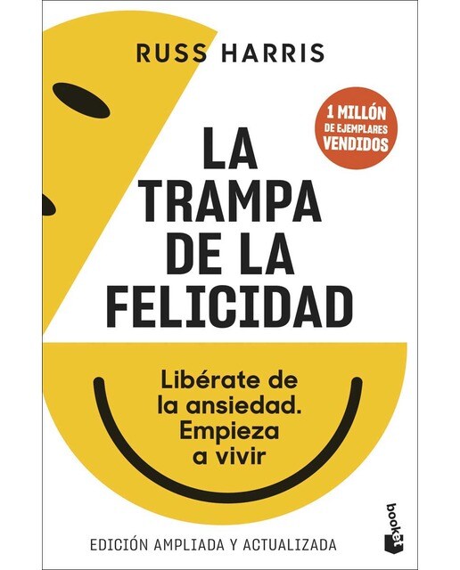 Imagem 0 de La trampa de la felicidad: Libérate de la ansiedad. Empieza a vivir (Bolso)