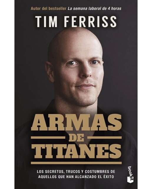 Imagem 0 de Armas de titanes: Los secretos, trucos y costumbres de aquellos que han alcanzado el éxito (Bolso)