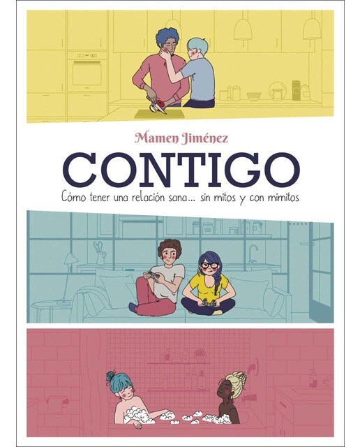 Contigo: Cómo tener una relación sana... sin mitos y con mimitos (Capa mole com abas) 1
