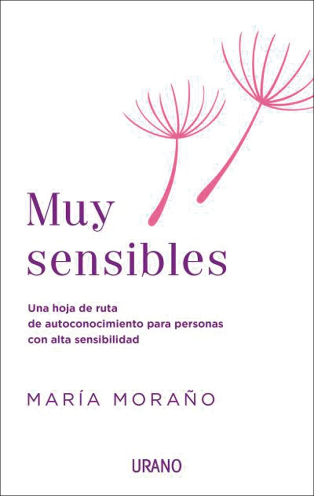 Imagen 0 de Muy sensibles: Una hoja de ruta de autoconocimiento para personas con alta sensibilidad  (Tapa blanda)