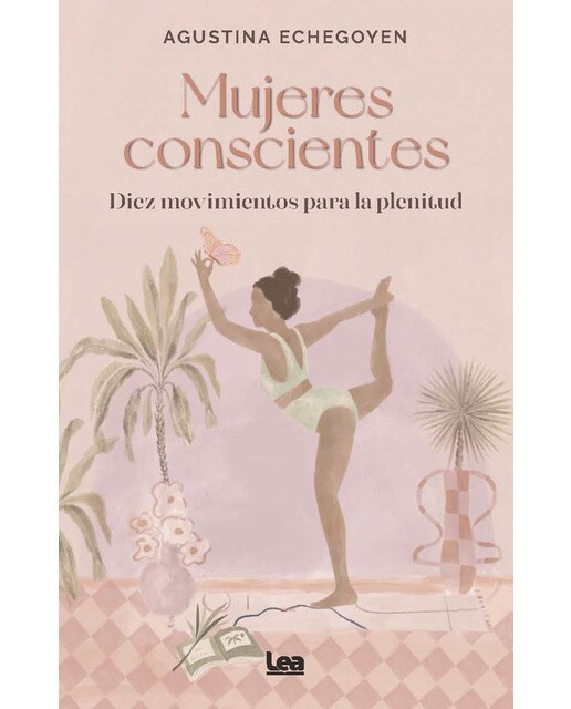 Mujeres conscientes: Diez movimientos para la plenitud (Capa mole) 1