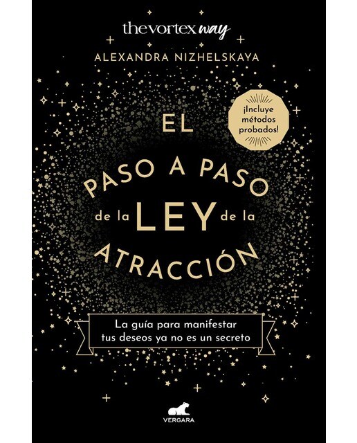 El paso a paso de la ley de la atracción: La guía para manifestar tus deseos ya no es un secreto (Incluye métodos probados) (Capa mole) 1