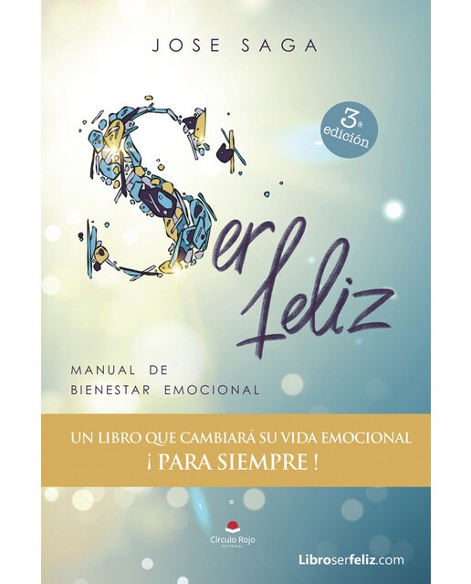 Ser feliz: Manual de Bienestar Emocional 1
