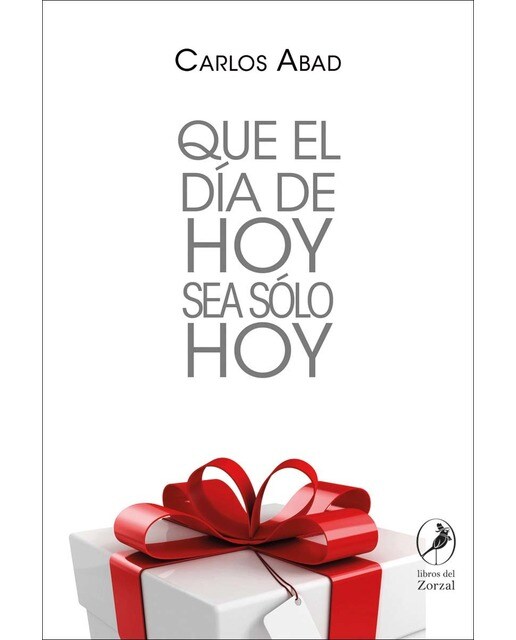 Que el día de hoy sea solo hoy 1