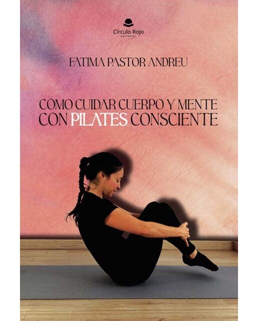 Cómo cuidar cuerpo y mente con Pilates consciente 1