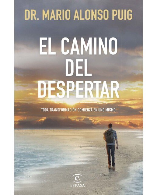 El camino del despertar: Toda transformación comienza en uno mismo  (Tapa blanda con solapas)