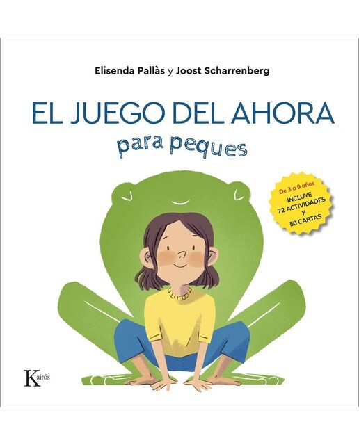 El juego del ahora para peques: Incluye 72 actividades y 50 cartas 1