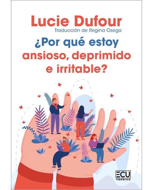 ¿Por qué estoy ansioso, deprimido e irritable? (Capa mole) 1