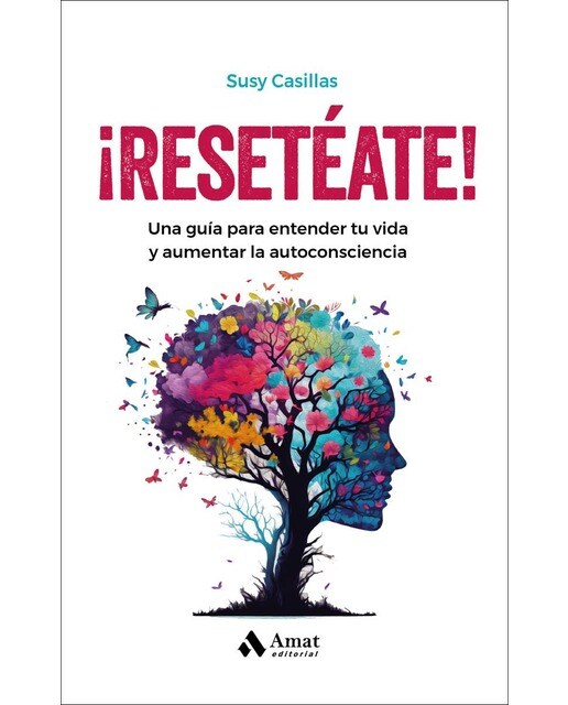 ¡Resetéate!: Una guía para entender la vida y aumentar tu autoconsciencia (Capa mole) 1