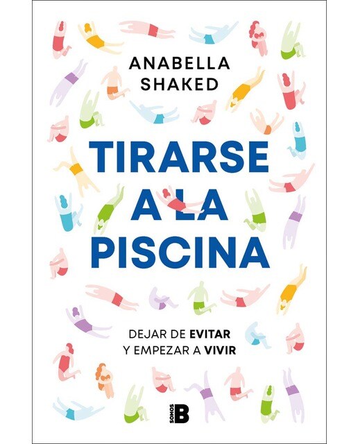 Tirarse a la piscina: Dejar de evitar y empezar a vivir (Capa mole) 1