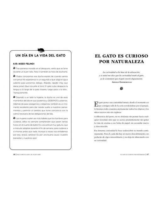 Haz como el gato: ¡Él sí que sabe!: Libre, tranquilo, curioso, observador, confiado, tenaz, prudente, elegante, discreto, carismático,   (Tapa blanda) 4