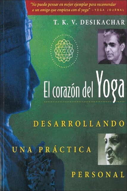 Imagen 0 de El corazon del yoga: desarrollando una práctica pe