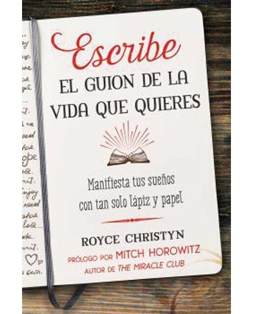 Escribe el guion de la vida que quieres 1