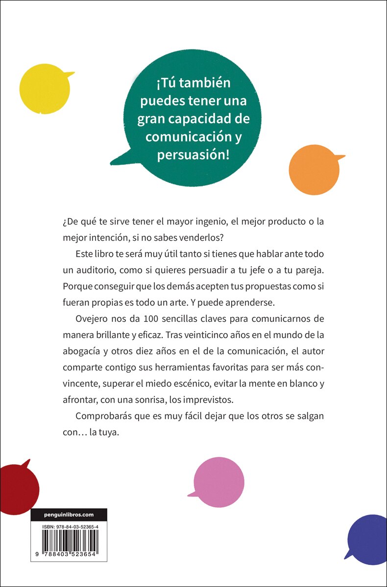 Deja que se salgan con... la tuya: Cien claves para comunicar y convencer  (Tapa blanda) 2