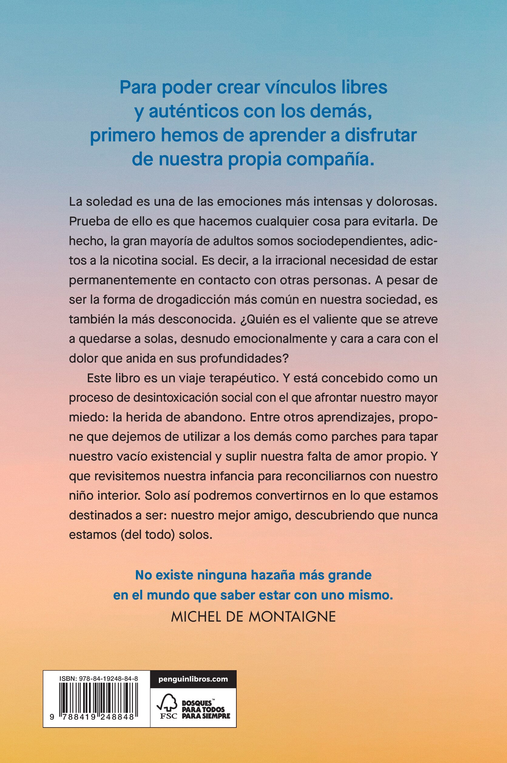 Ama tu soledad: Muchas veces la mejor compañía la encuentras estando solo (Capa mole) 2