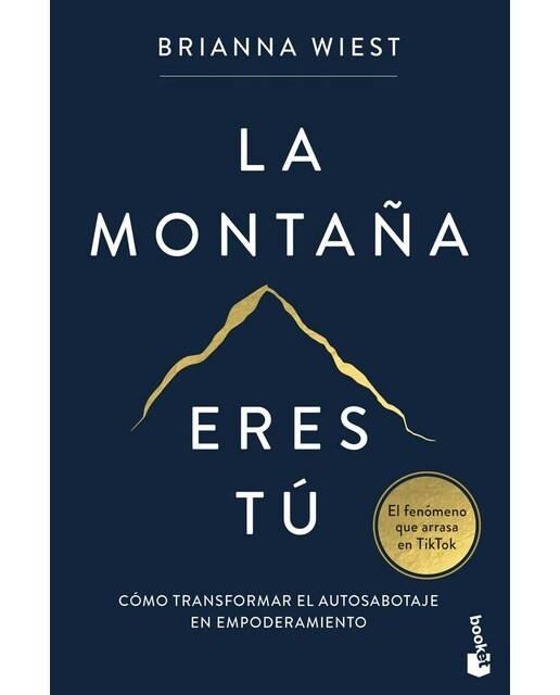 La montaña eres tú: Cómo transformar el autosabotaje en empoderamiento (Bolso) 1