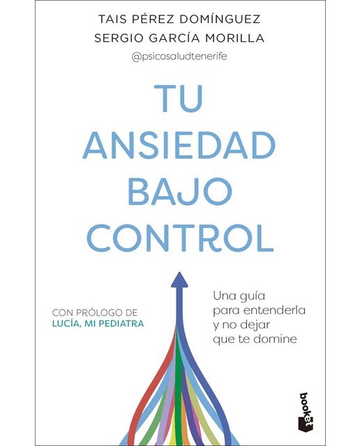 Imagem 0 de Tu ansiedad bajo control: Una guía para entenderla y no dejar que te domine (Bolso)