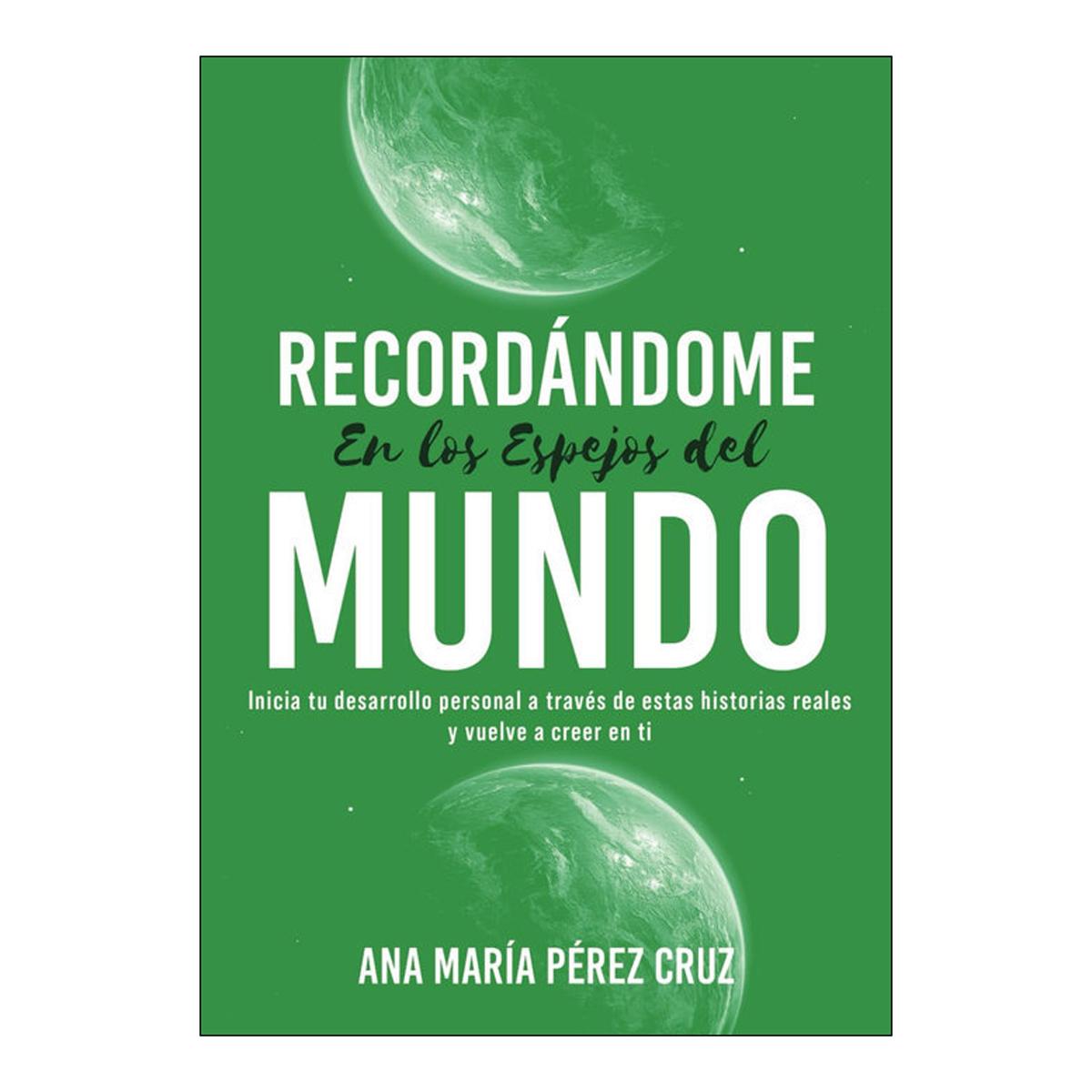 Recordandome en los espejos del mundo 1