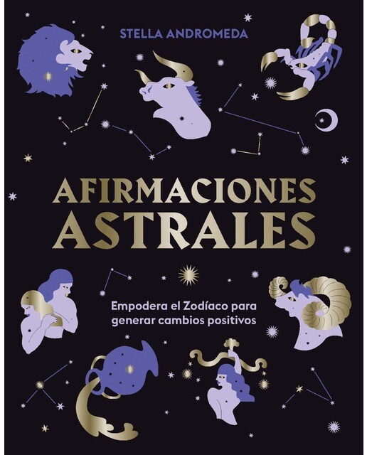 Imagem 0 de Afirmaciones astrales: Empodera el Zodíaco para generar cambios positivos
