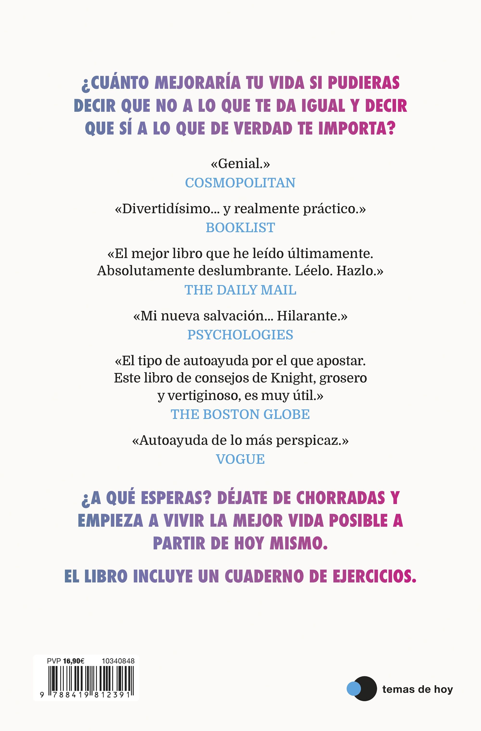 Las ventajas de mandarlo todo a la mierda: Cómo dejar de perder el tiempo que no tienes con gente que no te importa haciendo cos (Capa mole com abas) 2