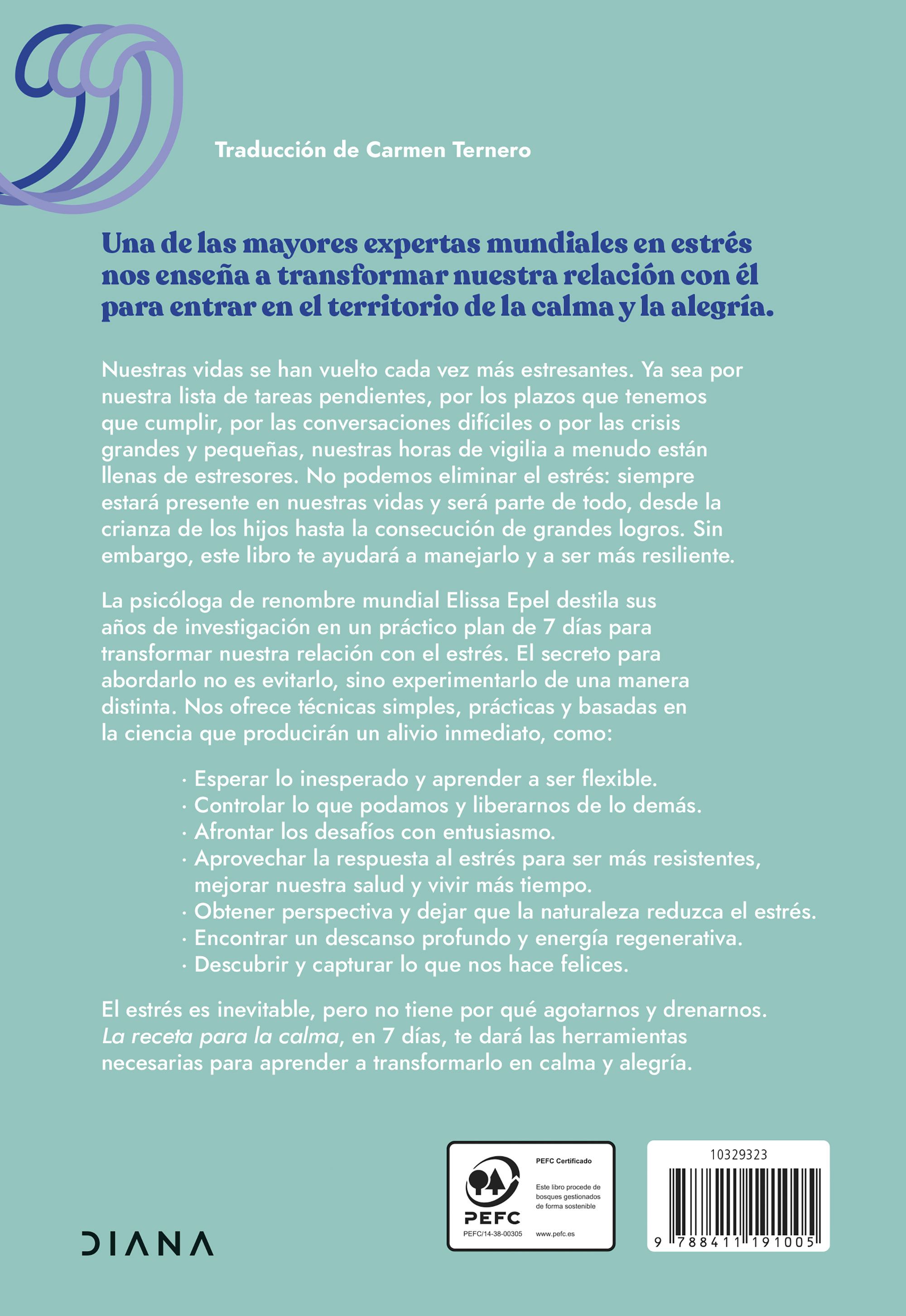 La receta para la calma: 7 días para deshacerte del estrés y cultivar la serenidad y la alegría (Capa mole com abas) 2