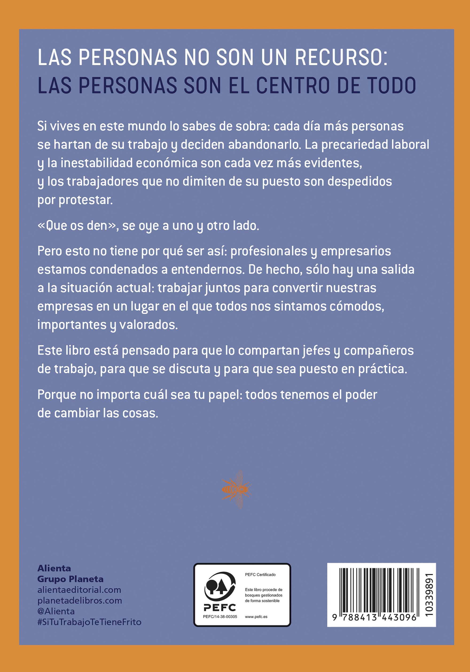 Si tu trabajo te tiene frito, ¡reinvéntalo!: Un manifiesto para que profesionales y empresarios recuperemos la ilusión por trabajar juntos 2