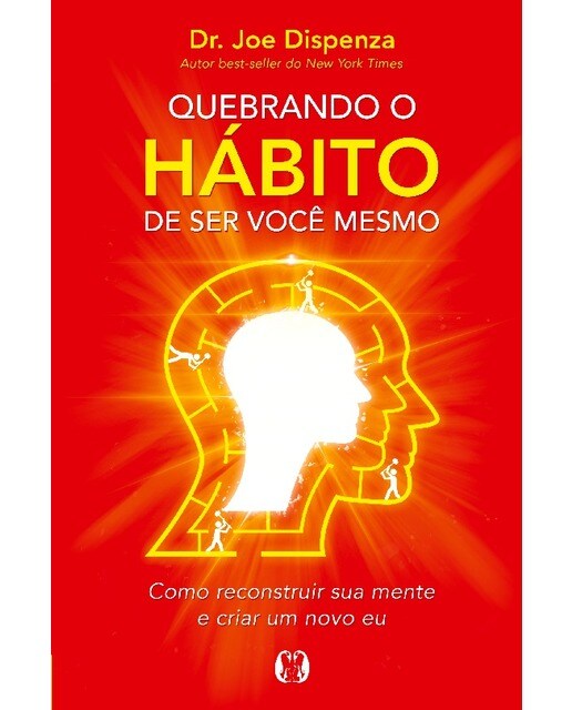 Quebrando o hábito de ser você mesmo 1
