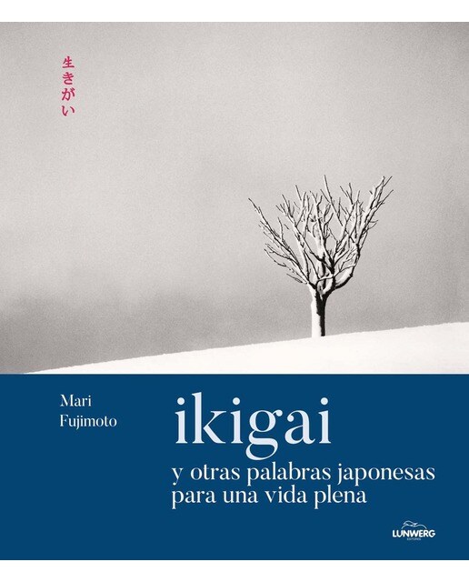 Ikigai y otras palabras japonesas para una vida plena 1