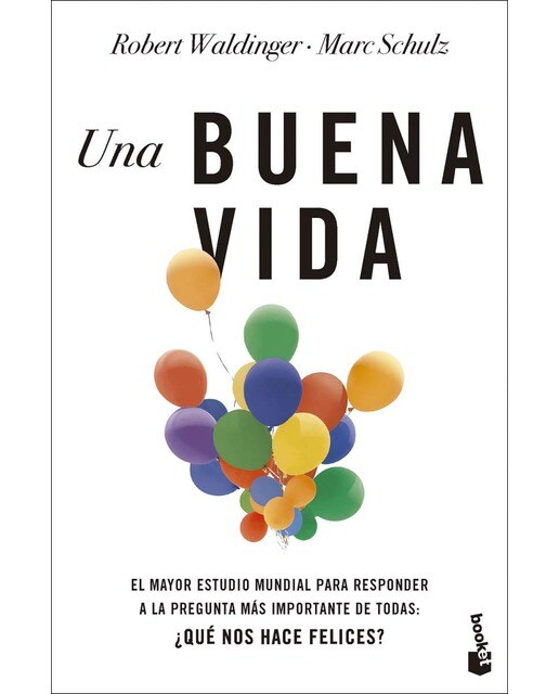 Imagem 0 de Una buena vida: El mayor estudio mundial para responder a la pregunta más importante de todas: ¿Qué nos hace felices? (Bolso)