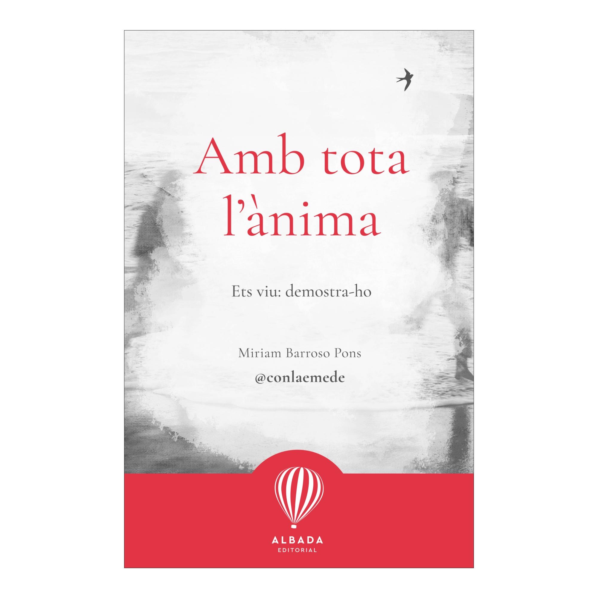 Imagem 0 de Amb tota l'ànima: Ets viu: demostra-ho (Capa mole)