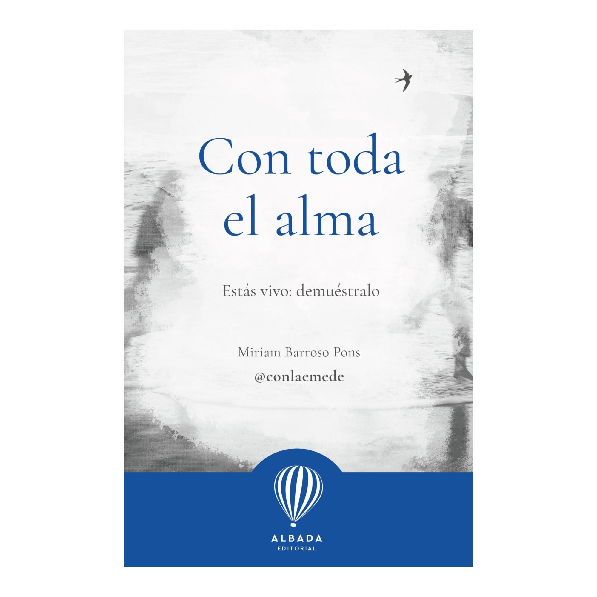 Imagem 0 de Con toda el alma: Estás vivo: demuéstralo (Capa mole)