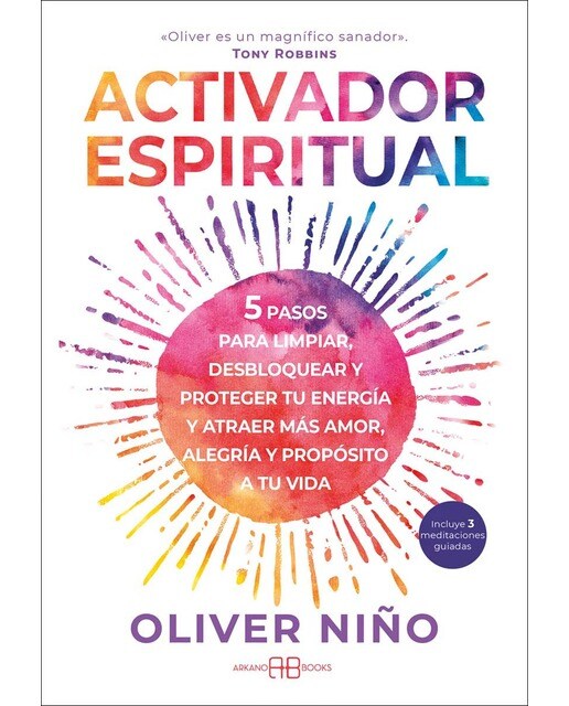 Activador espiritual: 5 pasos para limpiar, desbloquear y proteger tu energía y atraer más amor, alegría y propósito a tu vida (Capa mole com abas) 1