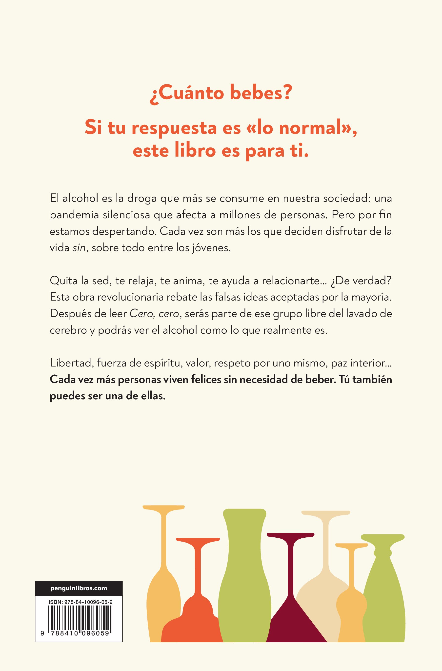 Cero, cero: Las siete verdades sobre el alcohol que cambiarán tu vida para siempre  (Tapa blanda) 2