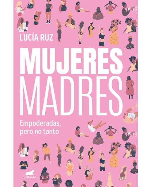 Mujeres madres: Empoderadas, pero no tanto (Capa mole) 1