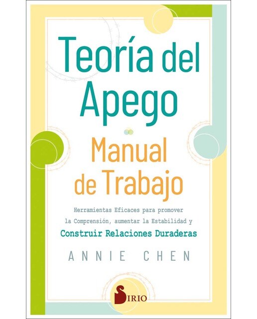 Teoría del apego. Manual de trabajo: Herramientas eficaces para promover la comprensión, aumentar la estabilidad y construir rel (Capa mole com abas) 1
