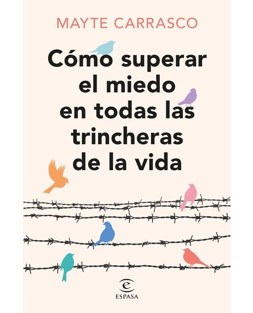 Cómo superar el miedo en todas las trincheras de la vida (Capa mole com abas) 1