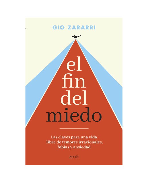 Imagen 0 de El fin del miedo: Las claves para una vida libre de temores irracionales, fobias y ansiedad (Tapa blanda con solapas)
