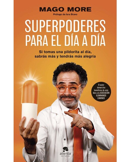 Superpoderes para el día a día: Si tomas una pildorita al día, sabrás más y tendrás más alegría (Capa mole com abas) 1