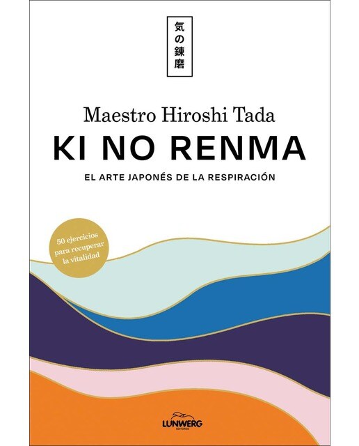Ki no renma: El arte japonés de la respiración (Capa mole com abas) 1