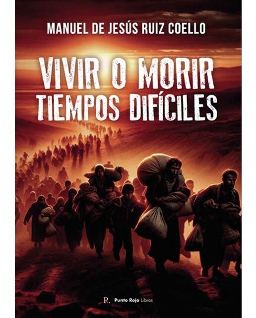 Vivir o morir.Tiempos difíciles 1