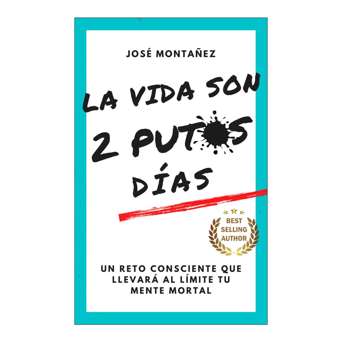 La vida son 2 putos días 1