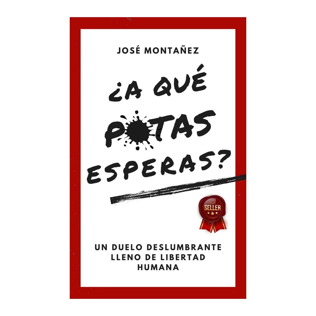 A qué putas esperas? 1