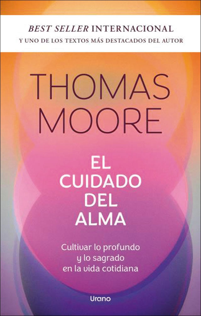 Imagem 0 de El cuidado del alma: Cultivar lo profundo y lo sagrado en la vida cotidiana (Capa mole)
