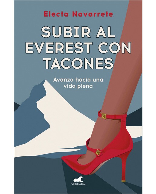 Subir al Everest con tacones: Avanza hacia una vida plena (Capa mole) 1